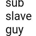 subslaveguy